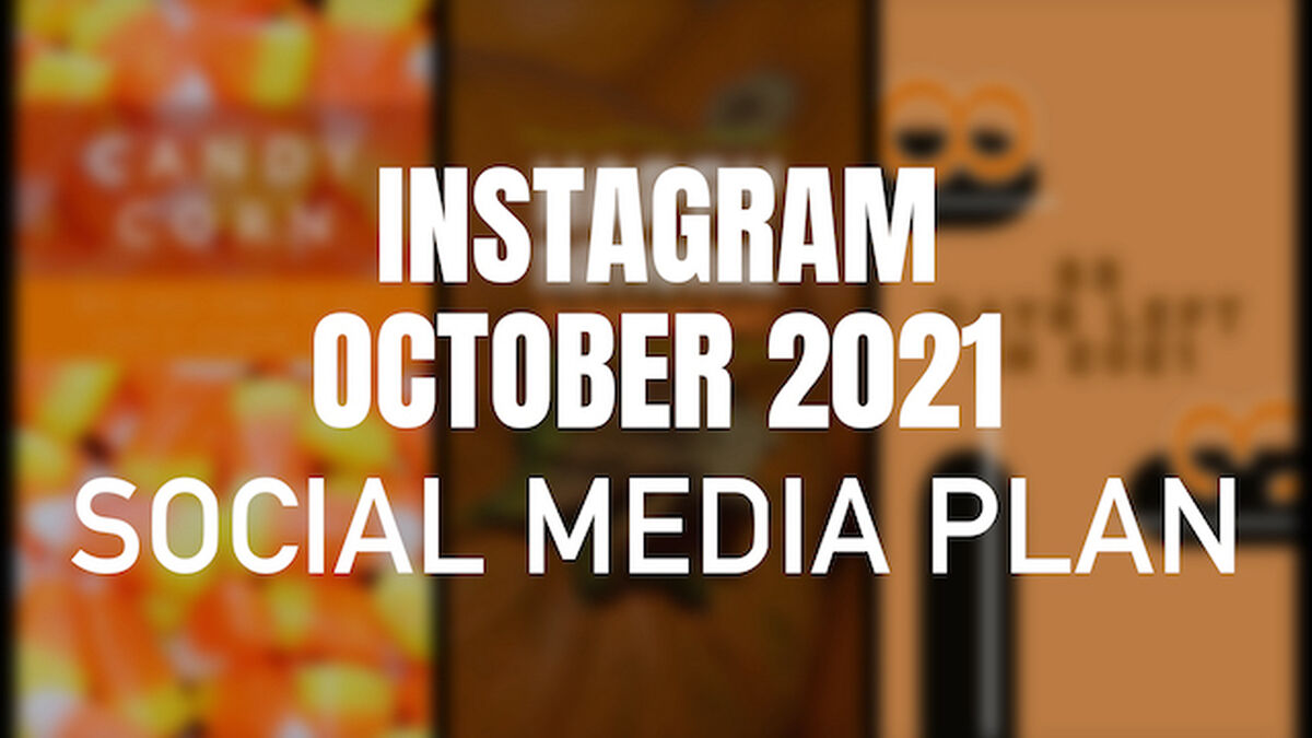 Instagram October 2021 Social Media Plan image number null